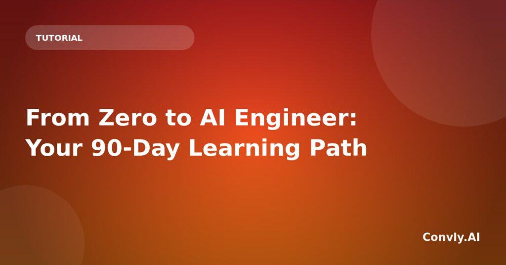 AI engineering training roadmap for beginners in 90 days.