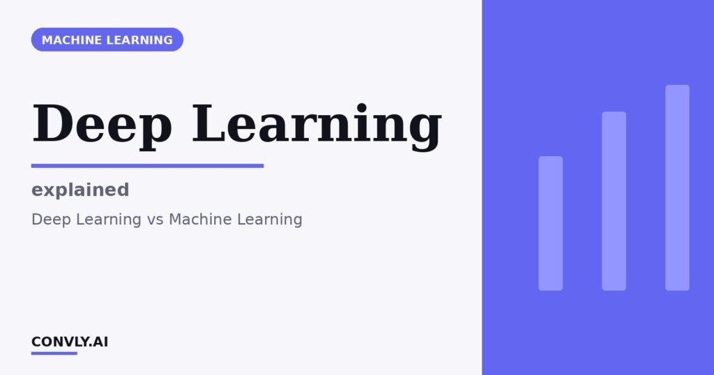 Deep Learning — explained. Deep Learning vs Machine Learning.