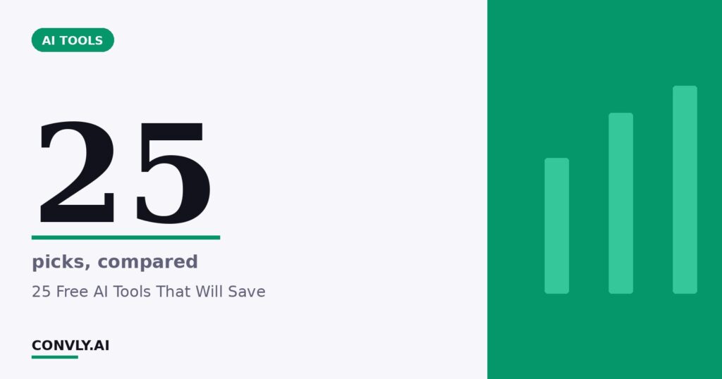 25 — picks, compared. 25 Free AI Tools That Will Save.