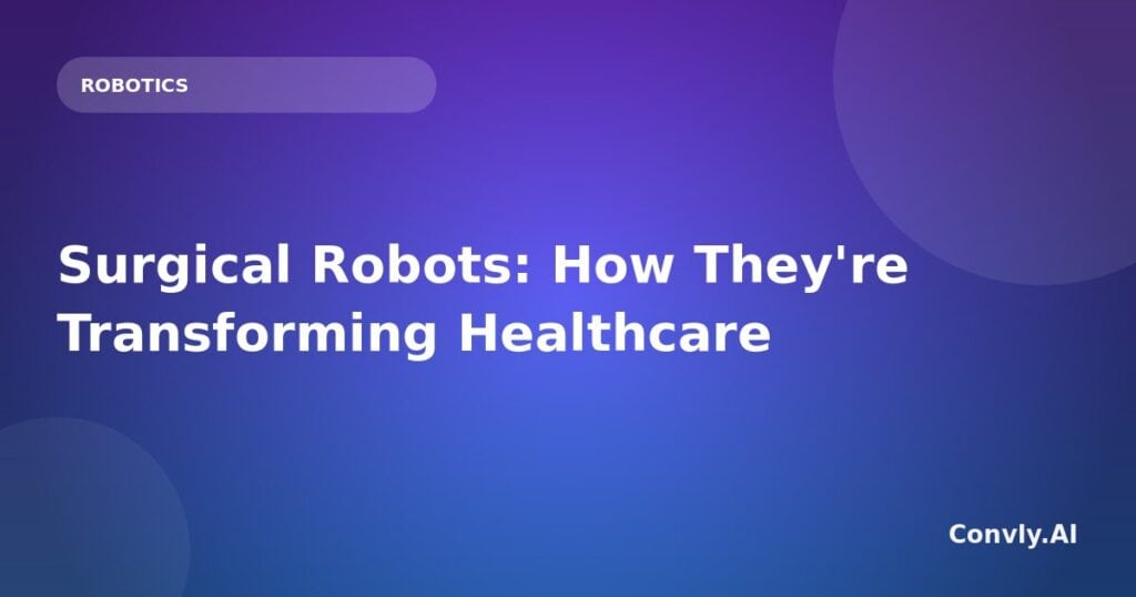 Surgical robots revolutionizing healthcare with advanced robotic technology in medicine.