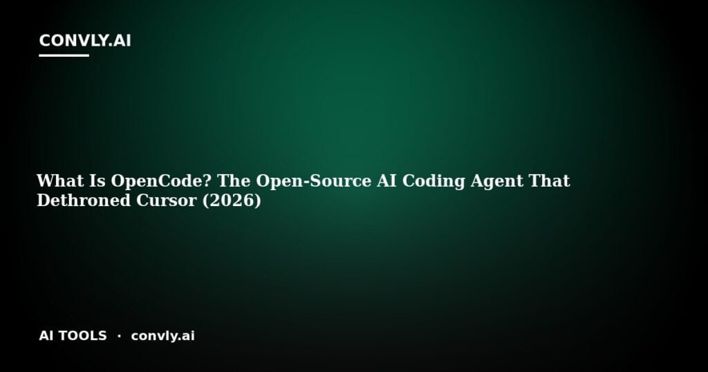 What Is OpenCode? The Open-Source AI Coding Agent That Dethroned Cursor (2026)