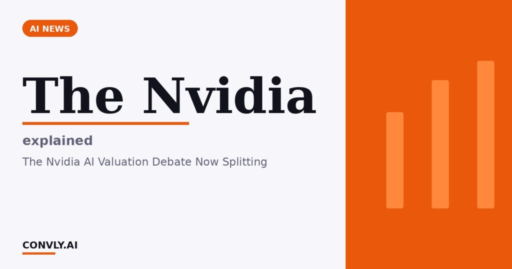 The Nvidia — explained. The Nvidia AI Valuation Debate Now Splitting.