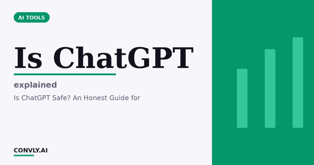 Is ChatGPT — explained. Is ChatGPT Safe? An Honest Guide for.