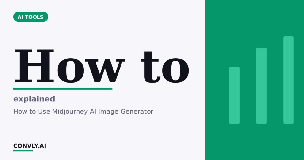 How to — explained. How to Use Midjourney AI Image Generator.